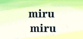 miru miru